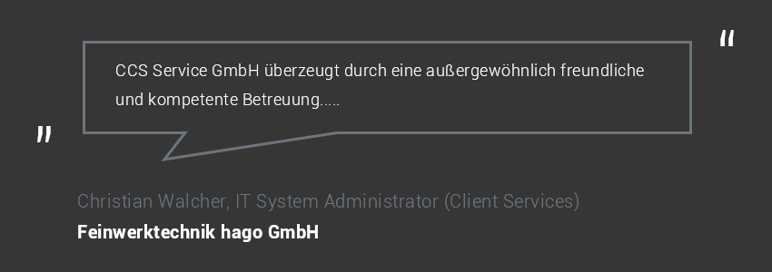 Kundenzitat zu CCS von Feinwerktechnik hago GmbH